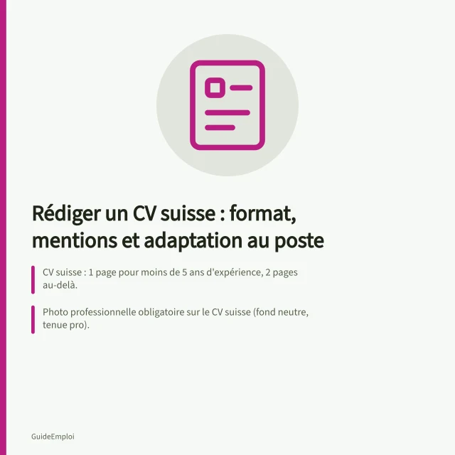 Rédiger un CV suisse : format, mentions et adaptation au poste: CV suisse : 1 page pour moins de 5 ans d'expérience, 2 pages au-delà.; Photo professionnelle obligatoire sur le CV suisse (fond neutre, tenue pro).; Mentionnez nationalité, date de naissance et permis de séjour. Rédiger un CV suisse : format, mentions et adaptation au poste